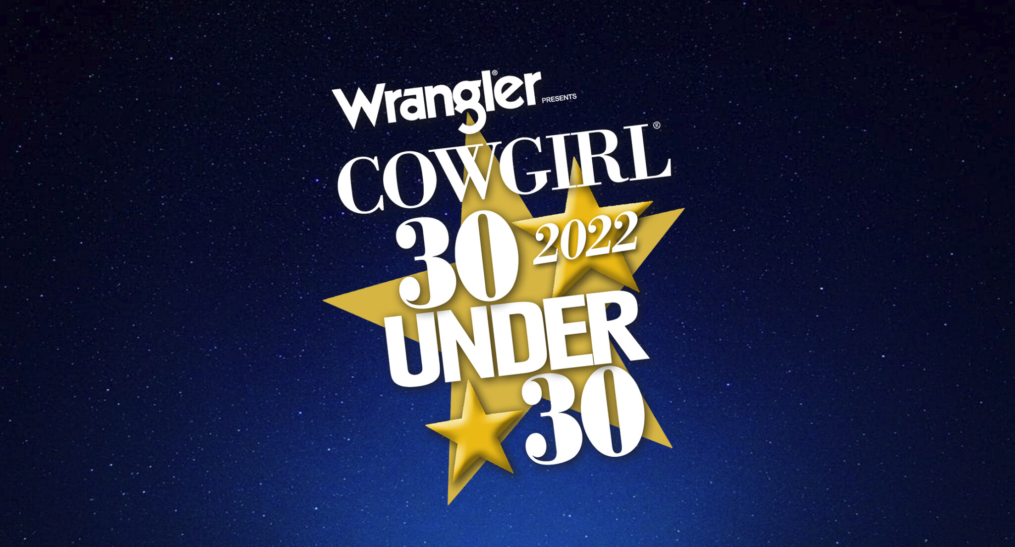 Wrangler Is Title Sponsor Of Cowgirl 30 Under 30 Cowgirl 30 Under 30